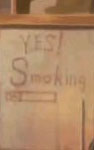 YES! Smoking